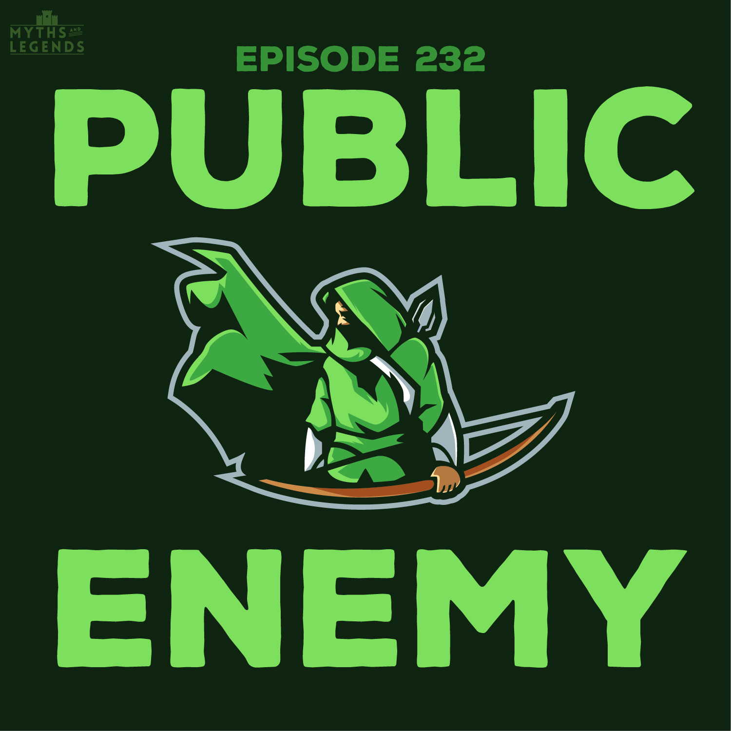 232-Robin Hood: Public Enemy – Myths and Legends