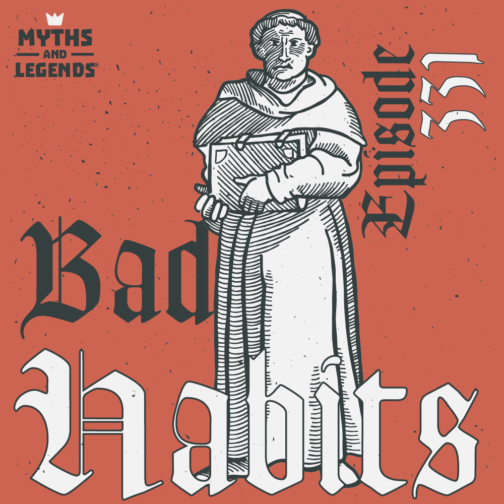 A stylized graphic illustration featuring a scowling figure dressed in medieval monk's robes, holding a book, set against a red background with a textured appearance. The phrase "Bad Habits" is prominently displayed in large, gothic-style lettering, with the words creatively intertwined. The color scheme of black and white against the red background adds to the dramatic and historical feel of the artwork.