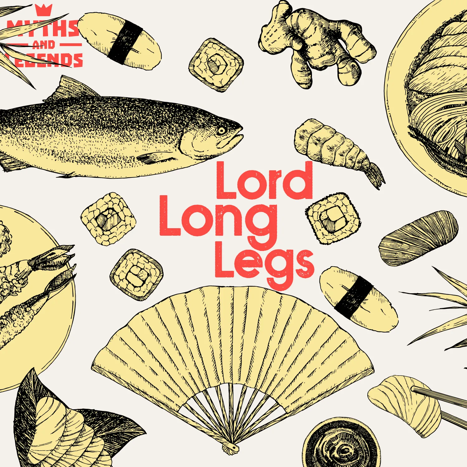 An illustration with a central theme of sushi and Japanese cuisine, entitled "Lord Long Legs". The artwork features detailed black and white drawings of various sushi pieces and a whole fish, possibly a salmon, surrounded by sushi rolls, nigiri, and sashimi on plates. Additionally, there is a Japanese folding fan towards the bottom. The title "Lord Long Legs" is written in bold, red letters over the image. The background is cream-colored, allowing the food illustrations to stand out.