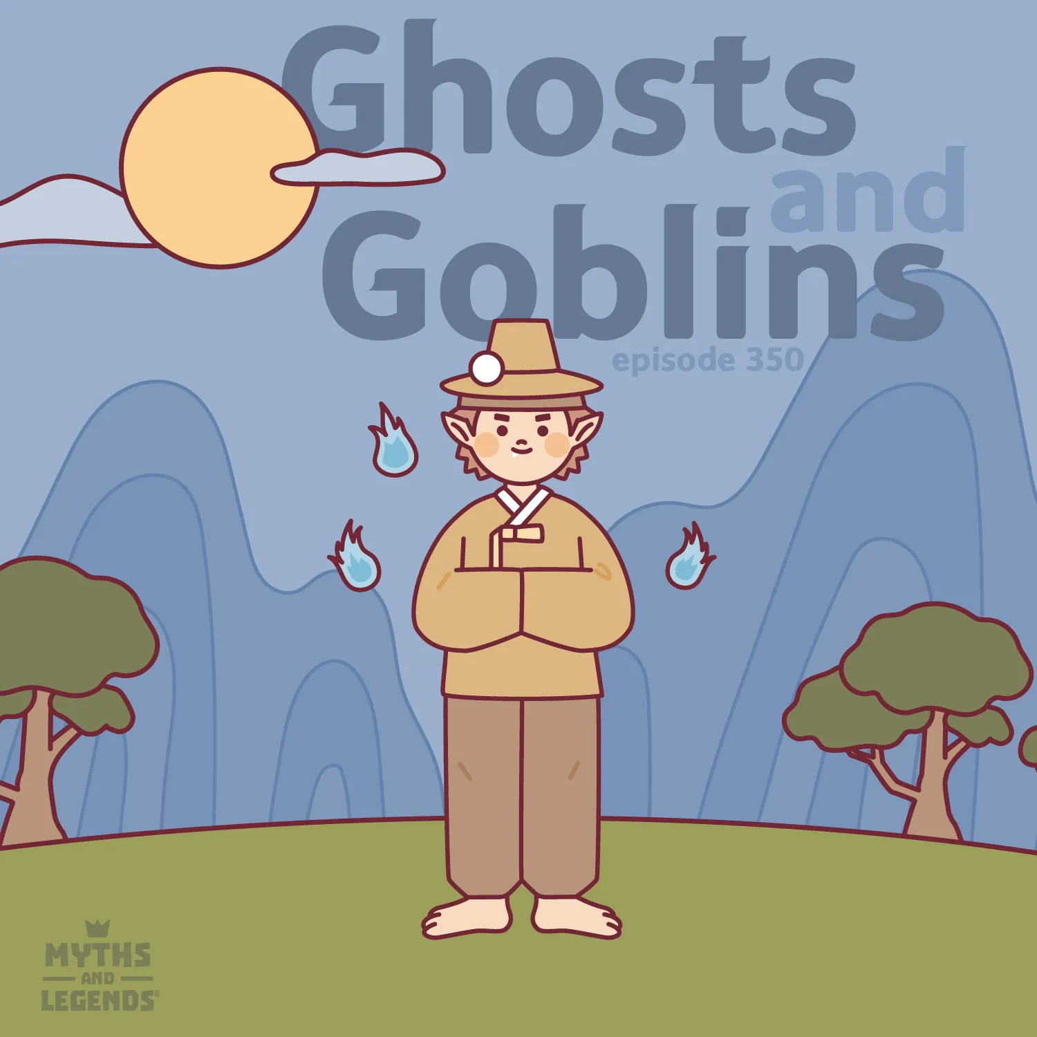 The image is a cartoon-style cover art for an episode titled "Ghosts and Goblins", featuring a Korean folklore theme. It shows a smiling character in traditional Korean clothing, with a hat and crossed arms, standing among blue flames, possibly representing spirits, against a hilly backdrop with stylized trees and an oversized sun. The title is prominently displayed above the character, with a "MYTHS AND LEGENDS" logo at the bottom left.