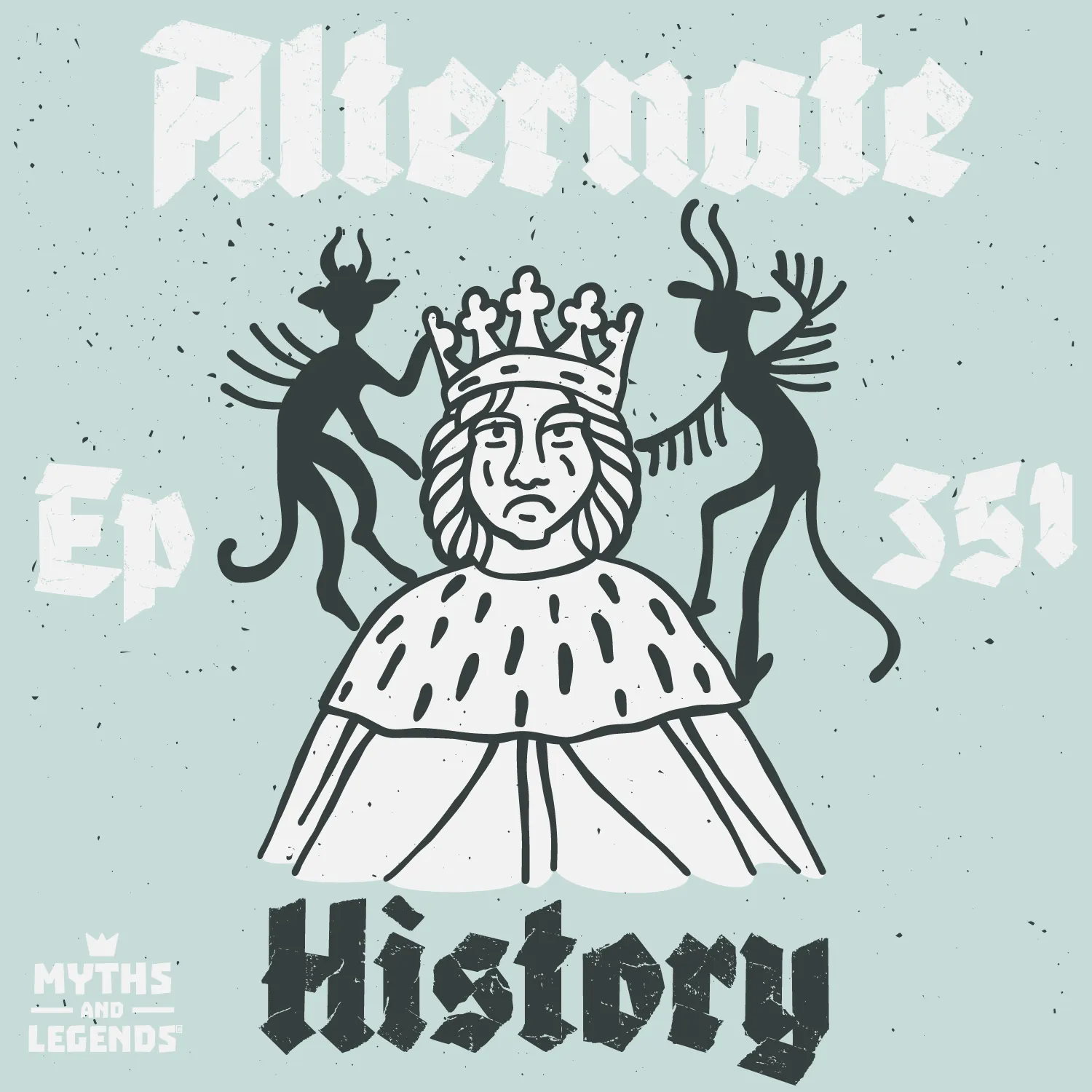 The central illustration is a crowned figure resembling a king flanked by two imp-like silhouetted creatures. Above is the text "Alternate" and below the figure is the word "History". The style is illustrative with a textured background, conveying a historical or mythical theme.