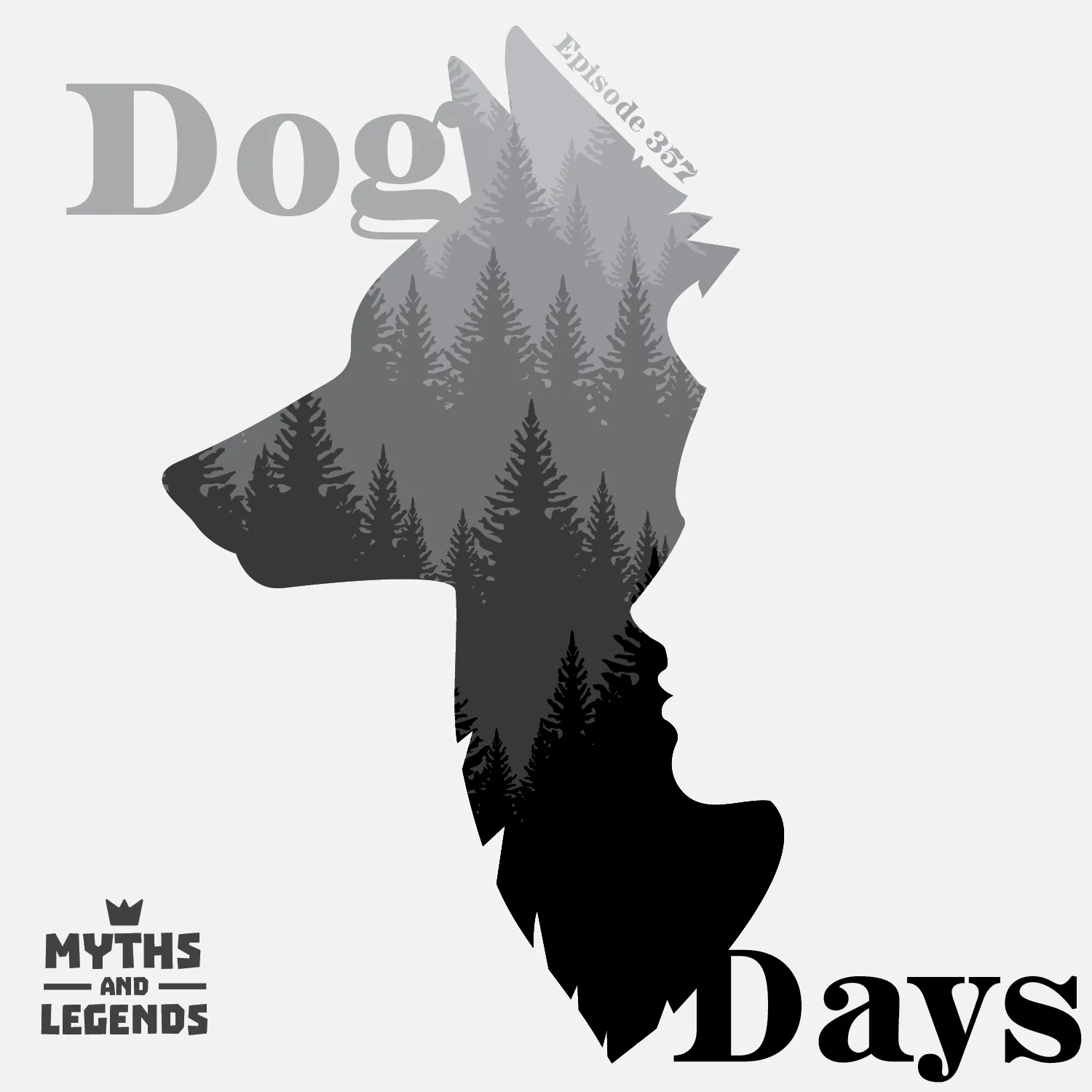 This image features a silhouette design that merges the profiles of a dog and a human face on the right, set against a faded forest background contained within the dog's head. At the top right, the text 'Episode 357' is overlaid. The words 'Dog' and 'Days' are prominently displayed in large, bold letters on the top left and bottom right respectively.